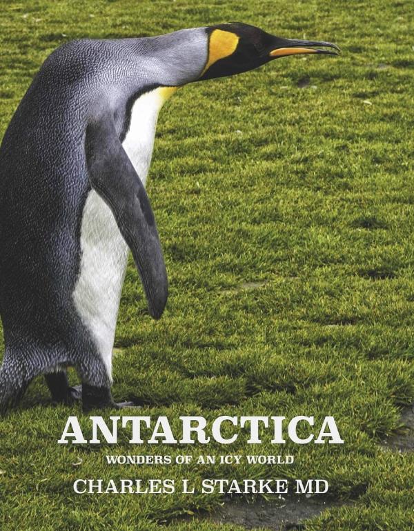 ANTARCTICA:  Wonders of an Icy World